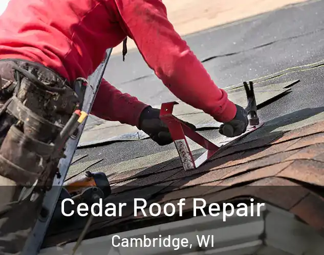  Cedar Roof Repair Cambridge, WI