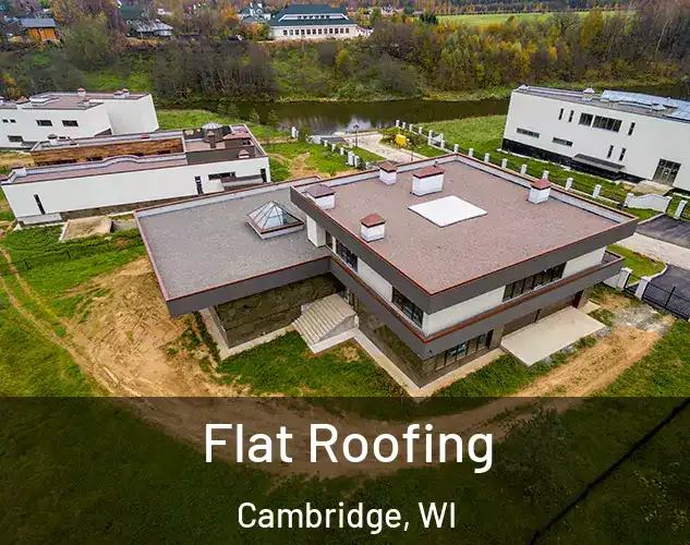  Flat Roofing Cambridge, WI