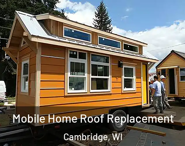  Mobile Home Roof Replacement Cambridge, WI