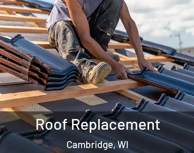  Roof Replacement Cambridge, WI
