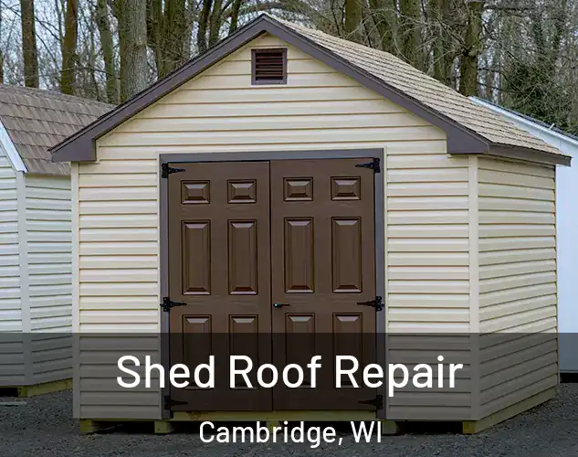  Shed Roof Repair Cambridge, WI