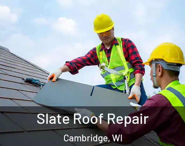  Slate Roof Repair Cambridge, WI