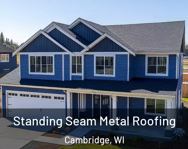  Standing Seam Metal Roofing Cambridge, WI