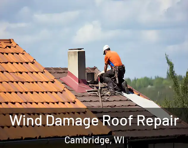  Wind Damage Roof Repair Cambridge, WI